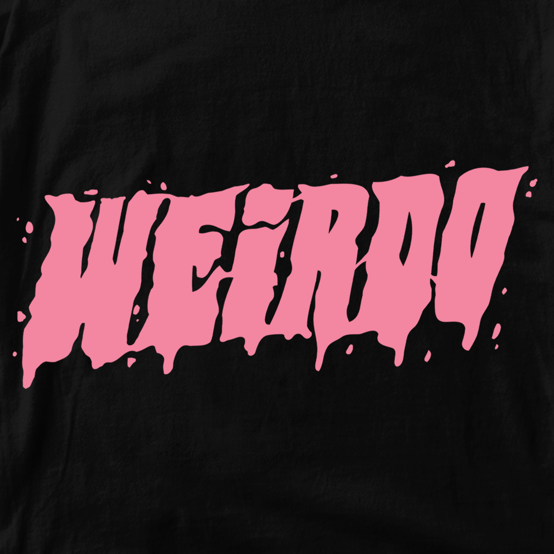 Weirdo T-Shirt